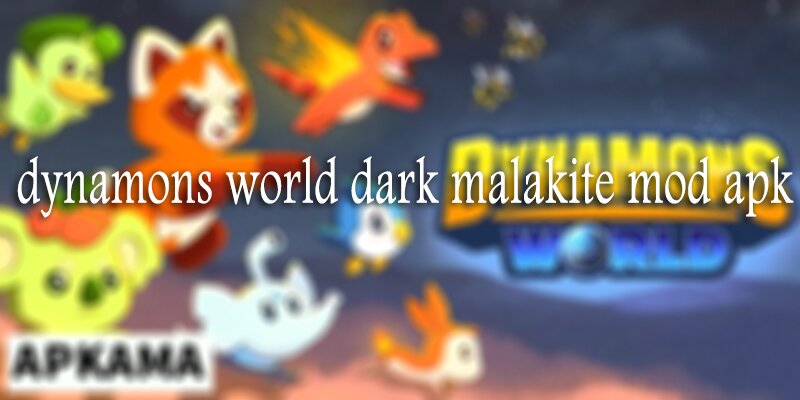 Dynamons World Dark Malakite Mod Apk